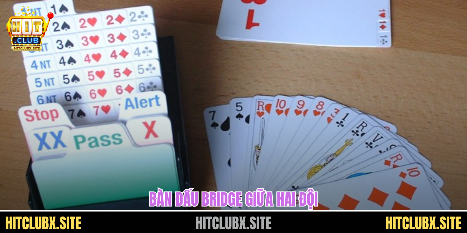 Bàn đấu Bridge giữa hai đội